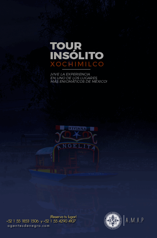 Tour Insólito Fenomeno paranormal Xochimilco